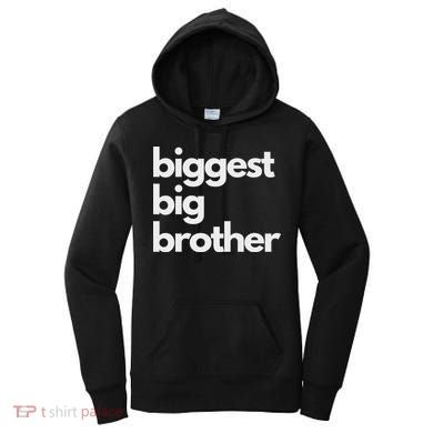 Biggest Big Brother Brother To Be Women's Hoodie