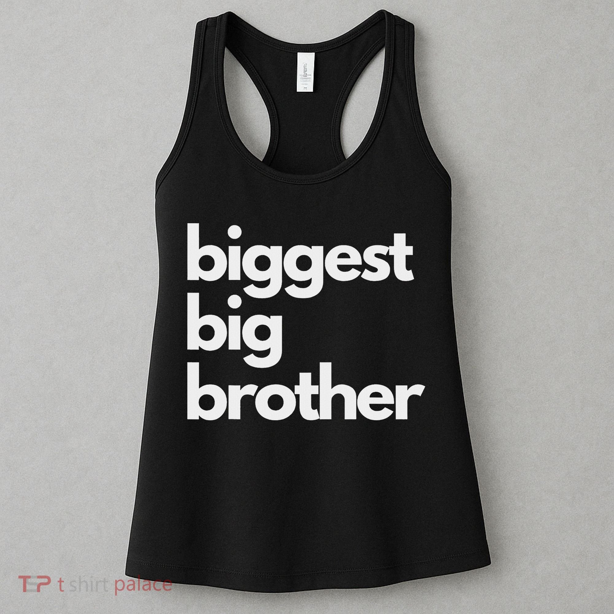 Biggest Big Brother Brother To Be Women's Tank Top