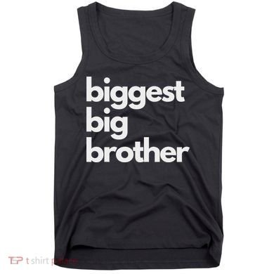 Biggest Big Brother Brother To Be Tank Top