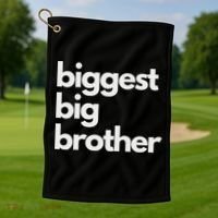 Biggest Big Brother Brother To Be Golf Towel thumb 1