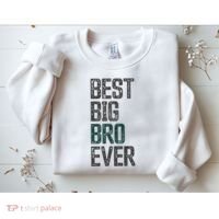 Best Big Brother Bro Ever Funny Big Bro Sibling Big Brother Sweatshirt thumb 2