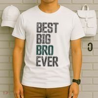 Best Big Brother Bro Ever Funny Big Bro Sibling Big Brother T-Shirt thumb 6