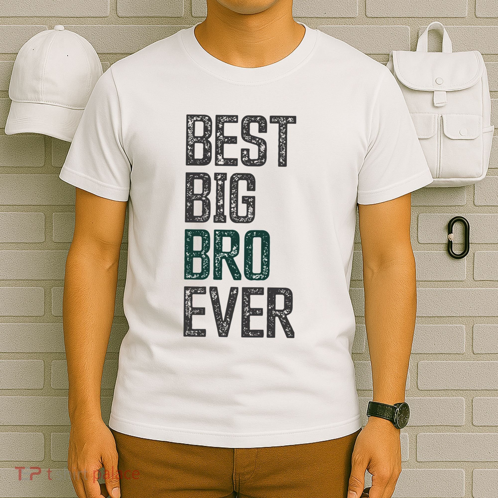Best Big Brother Bro Ever Funny Big Bro Sibling Big Brother T-Shirt