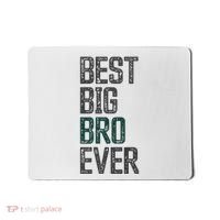 Best Big Brother Bro Ever Funny Big Bro Sibling Big Brother Mousepad thumb 0