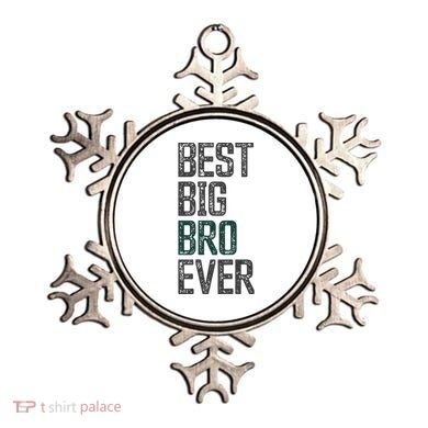 Best Big Brother Bro Ever Funny Big Bro Sibling Big Brother Ornament