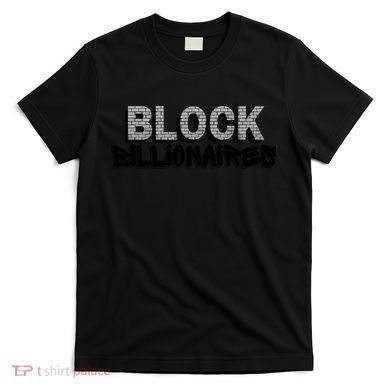 Block Billionaires T-Shirt