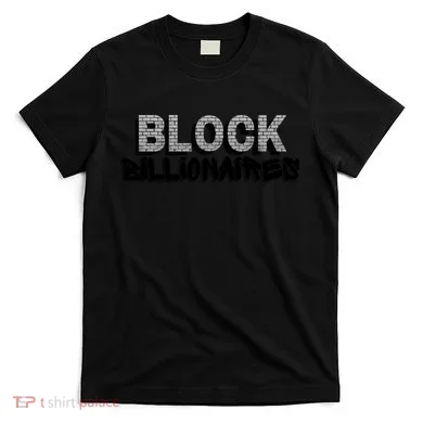 Block Billionaires T-Shirt