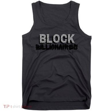 Block Billionaires Tank Top