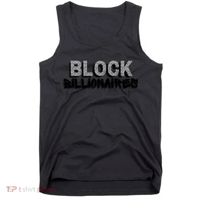 Block Billionaires Tank Top