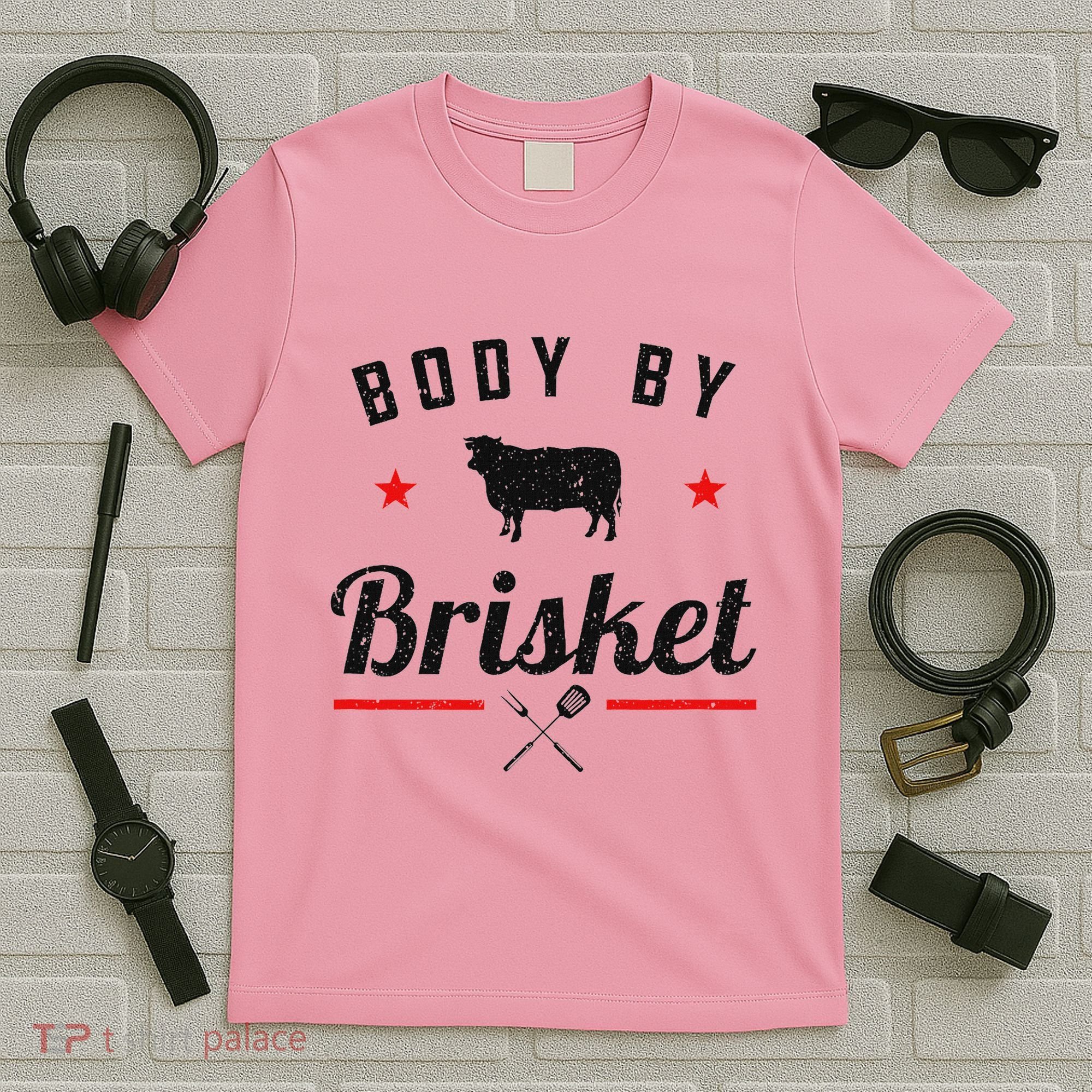 Bbq Body By Brisket Grilling Or Smoking Meat T-Shirt