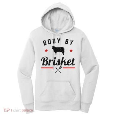 Bbq Body By Brisket Grilling Or Smoking Meat Women's Hoodie