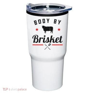 Bbq Body By Brisket Grilling Or Smoking Meat Tumbler