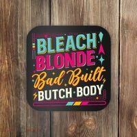 Beach Blonde Bad Built Butch Body Funny Council Coaster thumb 0