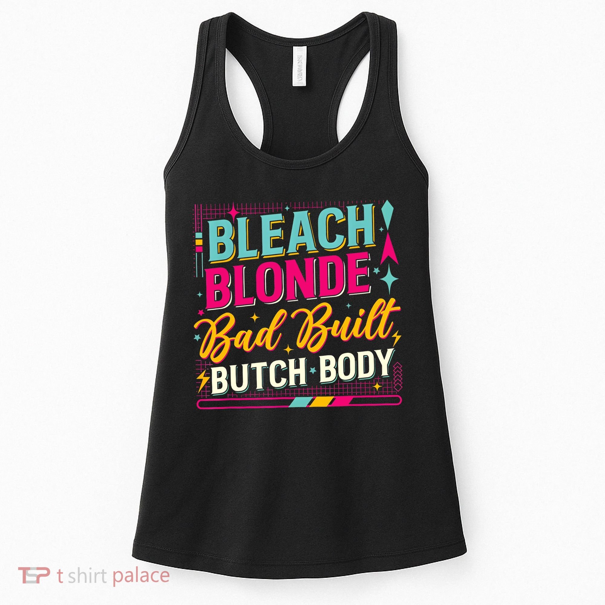 Beach Blonde Bad Built Butch Body Funny Council Women's Tank Top
