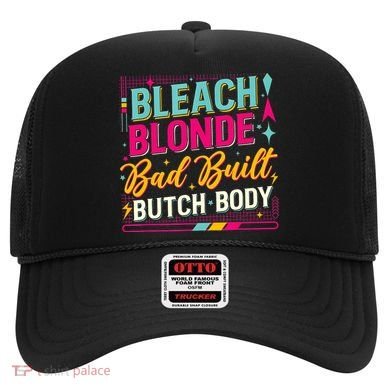 Beach Blonde Bad Built Butch Body Funny Council Hat