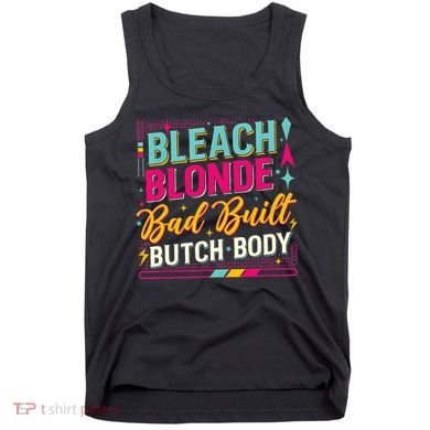 Beach Blonde Bad Built Butch Body Funny Council Tank Top