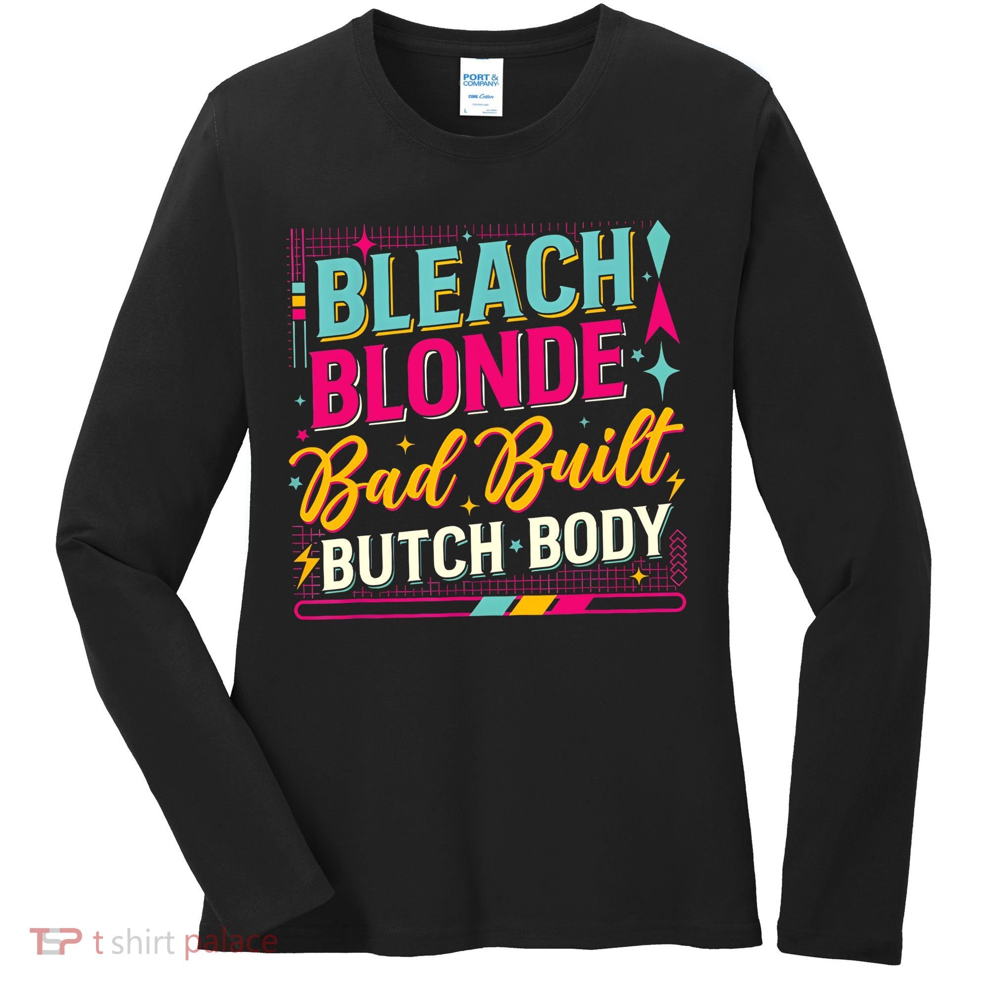 Beach Blonde Bad Built Butch Body Funny Council Women's Long Sleeve Shirt