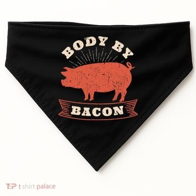 Body By Bacon For Low Carb High Fat Ketogenic Diet USA-Made Doggie Bandana