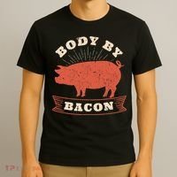 Body By Bacon For Low Carb High Fat Ketogenic Diet T-Shirt thumb 3
