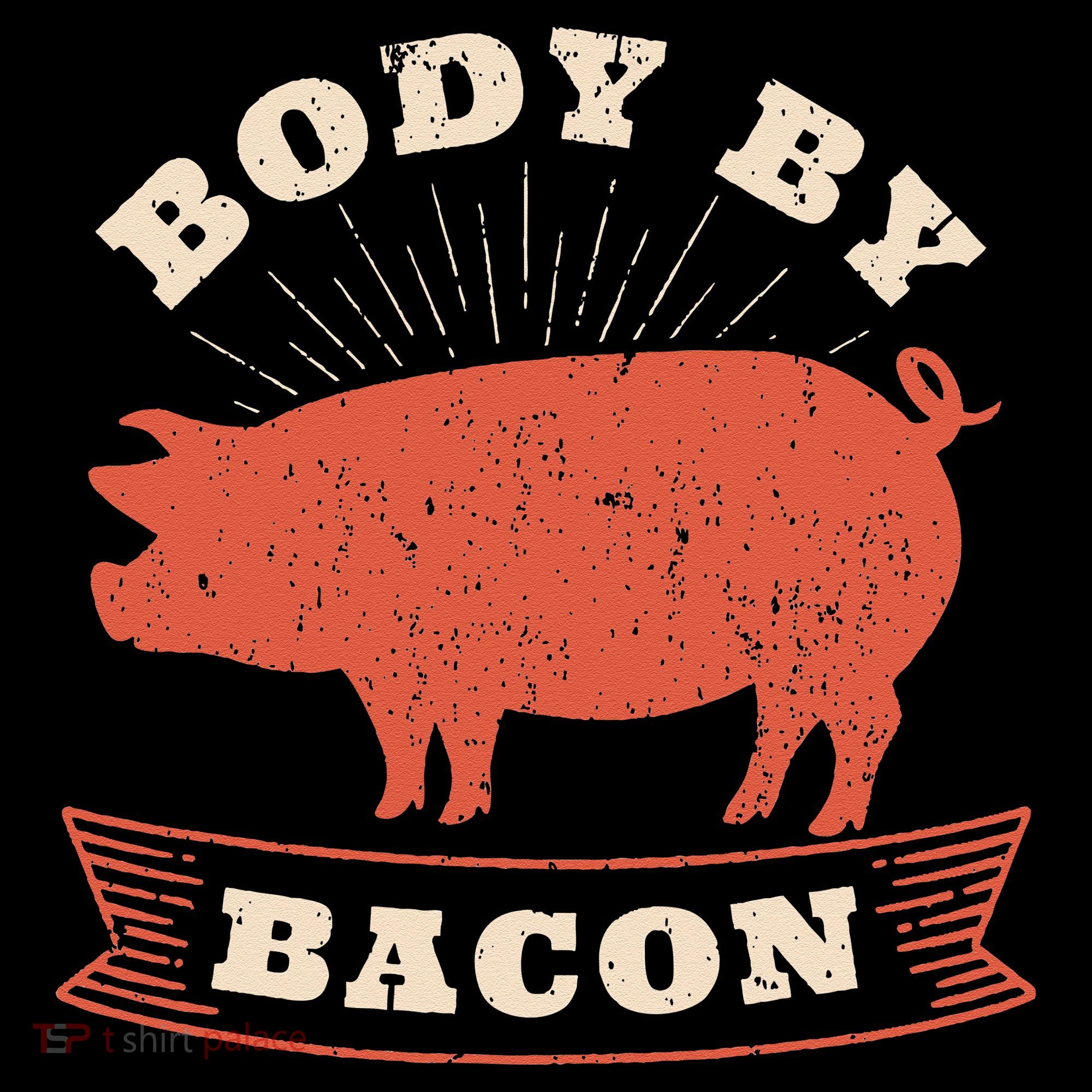 Body By Bacon For Low Carb High Fat Ketogenic Diet Women's Hoodie
