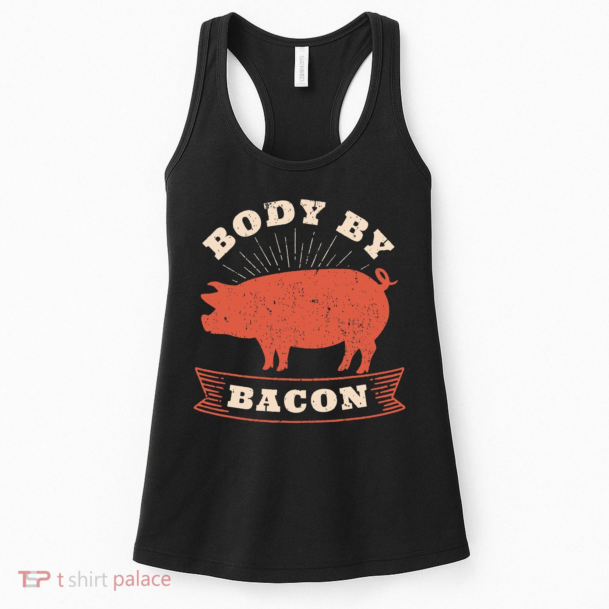Body By Bacon For Low Carb High Fat Ketogenic Diet Women's Tank Top