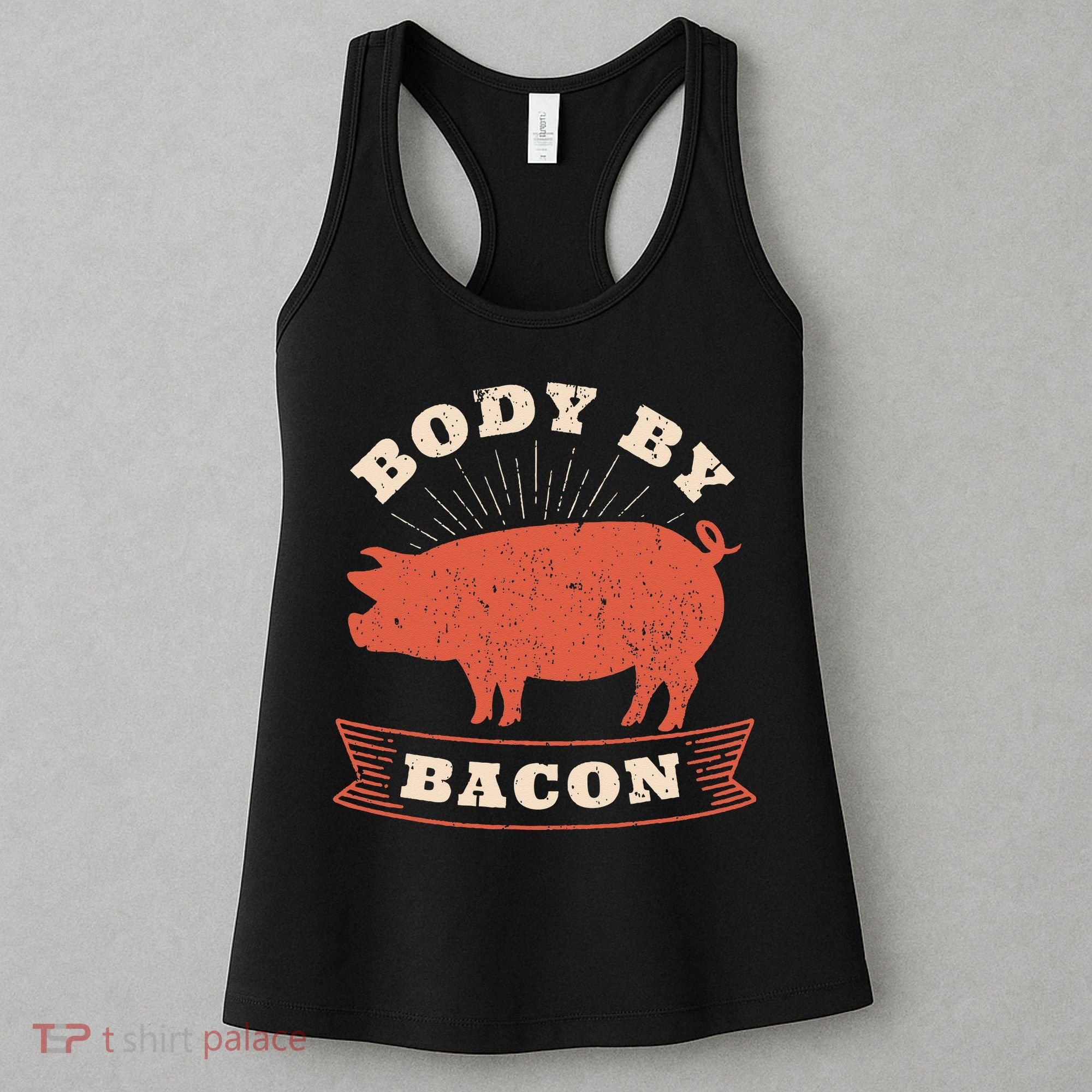 Body By Bacon For Low Carb High Fat Ketogenic Diet Women's Tank Top
