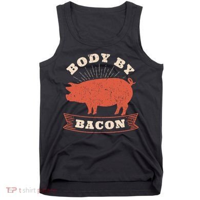 Body By Bacon For Low Carb High Fat Ketogenic Diet Tank Top
