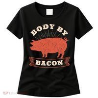 Body By Bacon For Low Carb High Fat Ketogenic Diet Women's T-Shirt thumb 0