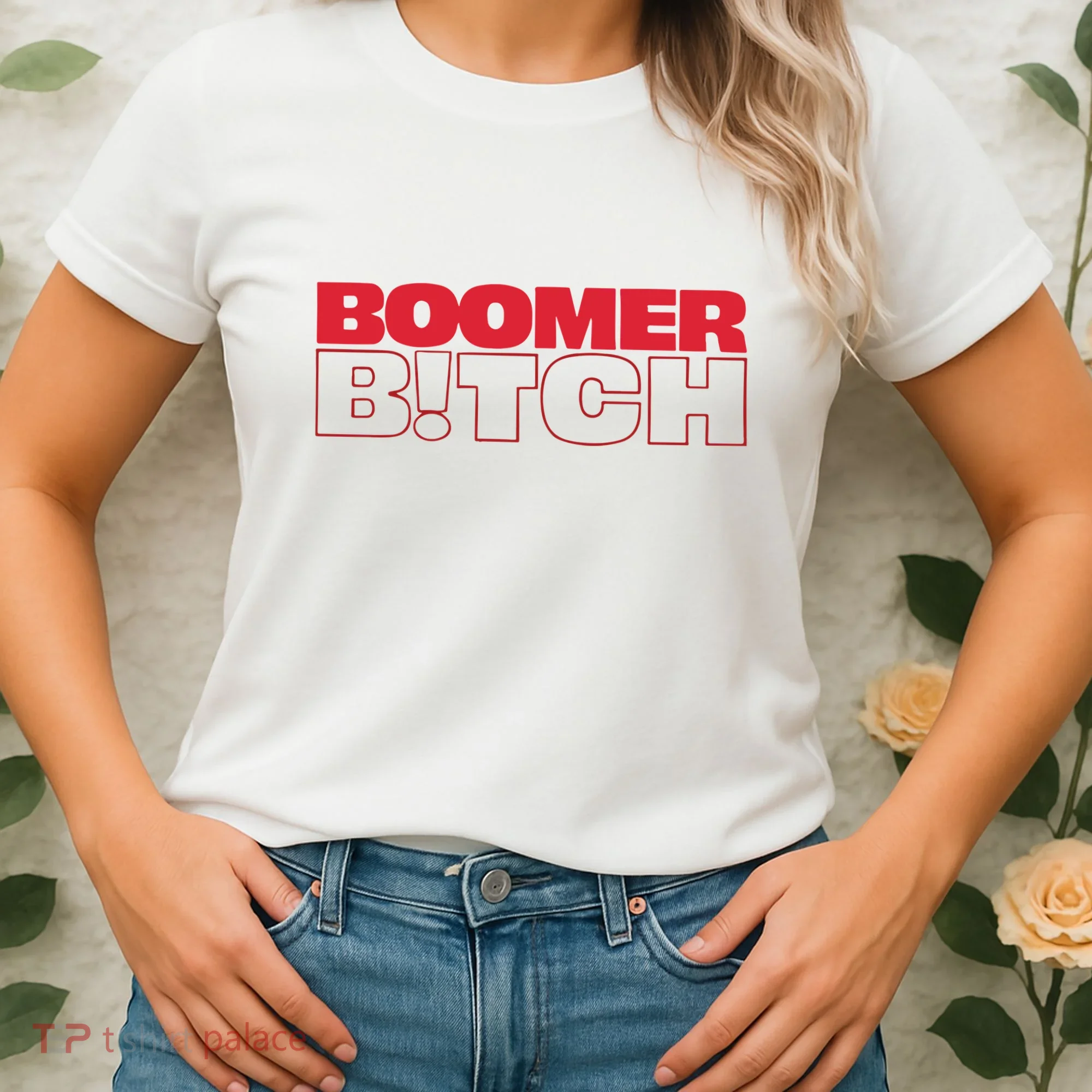 Boomer Bitch Boomer Bitch Women's T-Shirt