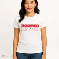 Boomer Bitch Boomer Bitch Women's T-Shirt thumb 4