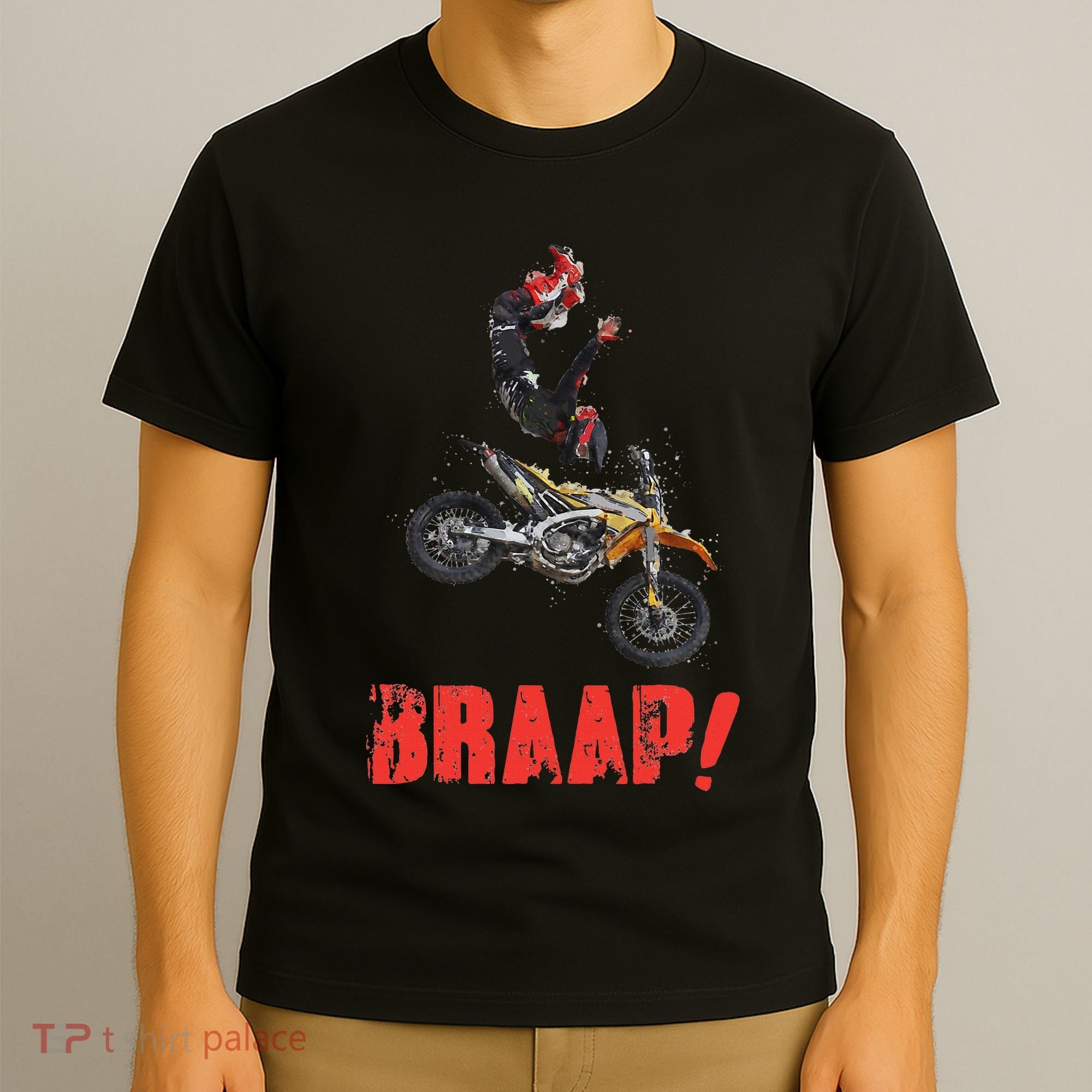 Braap Brap Braaap Dirt Bike Motorcross T-Shirt