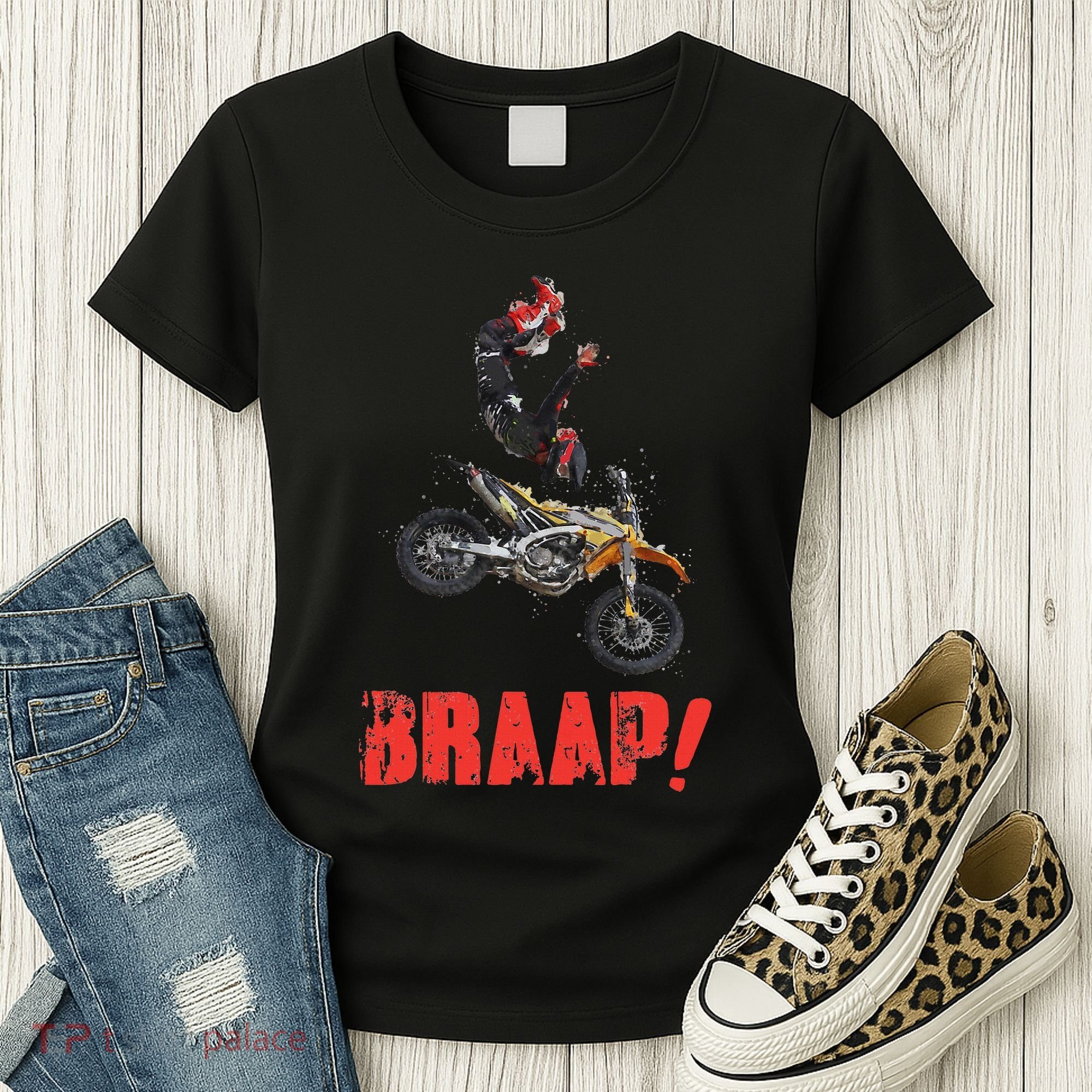 Braap Brap Braaap Dirt Bike Motorcross Women's T-Shirt
