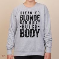 Bleached Blonde Bad Built Butch Body Meme Women's Sweatshirt thumb 0