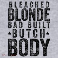 Bleached Blonde Bad Built Butch Body Meme Women's Sweatshirt thumb 2