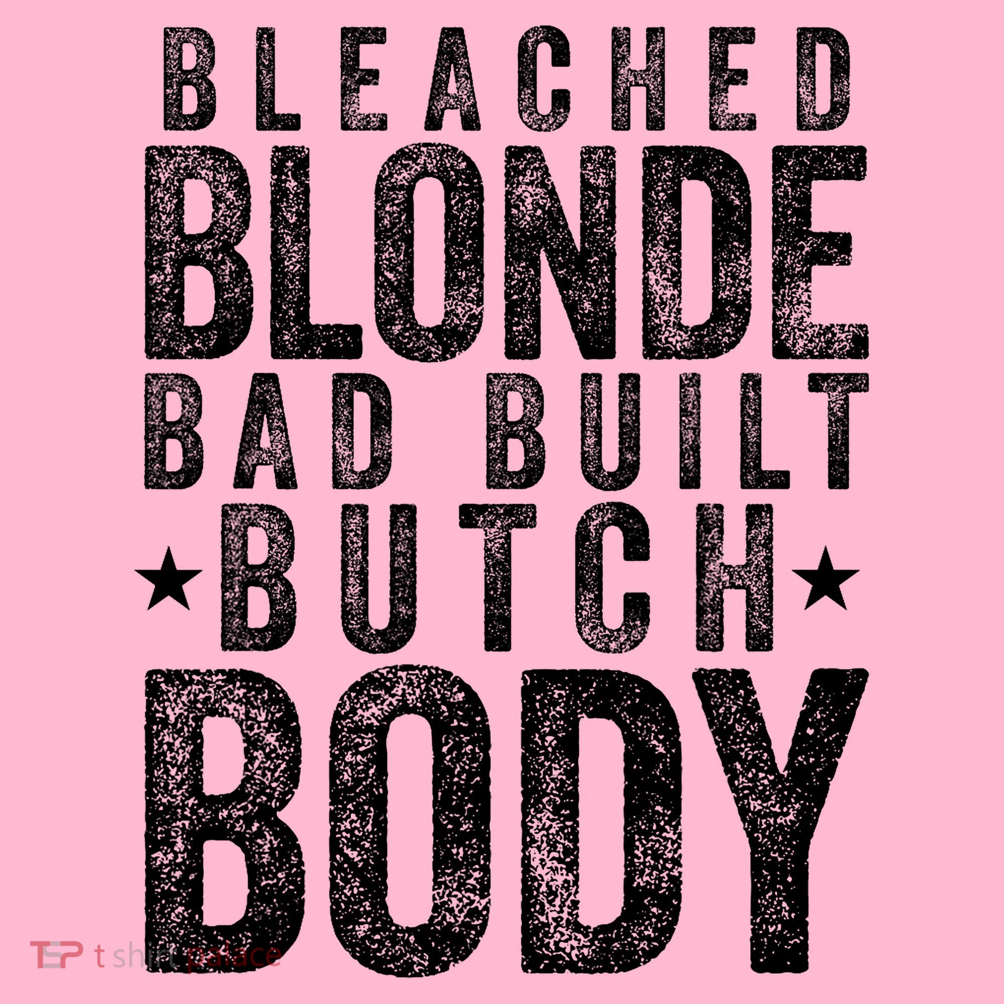 Bleached Blonde Bad Built Butch Body Meme Coaster