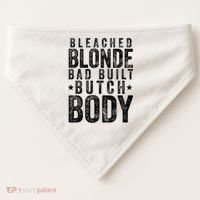 Bleached Blonde Bad Built Butch Body Meme USA-Made Doggie Bandana thumb 0