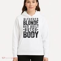 Bleached Blonde Bad Built Butch Body Meme Hoodie thumb 5