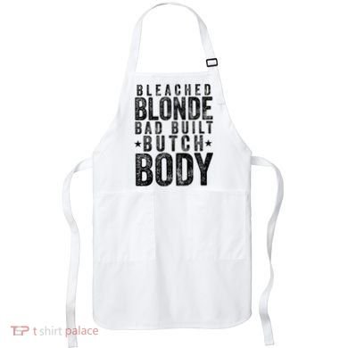 Bleached Blonde Bad Built Butch Body Meme Apron