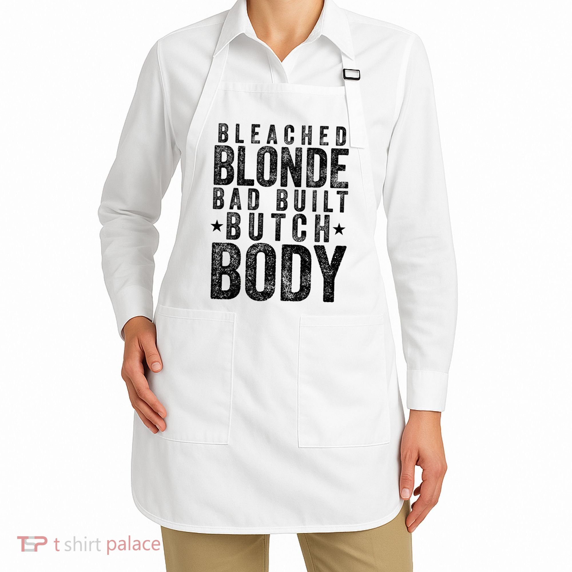 Bleached Blonde Bad Built Butch Body Meme Apron