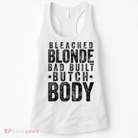 Bleached Blonde Bad Built Butch Body Meme Women's Tank Top thumb 0