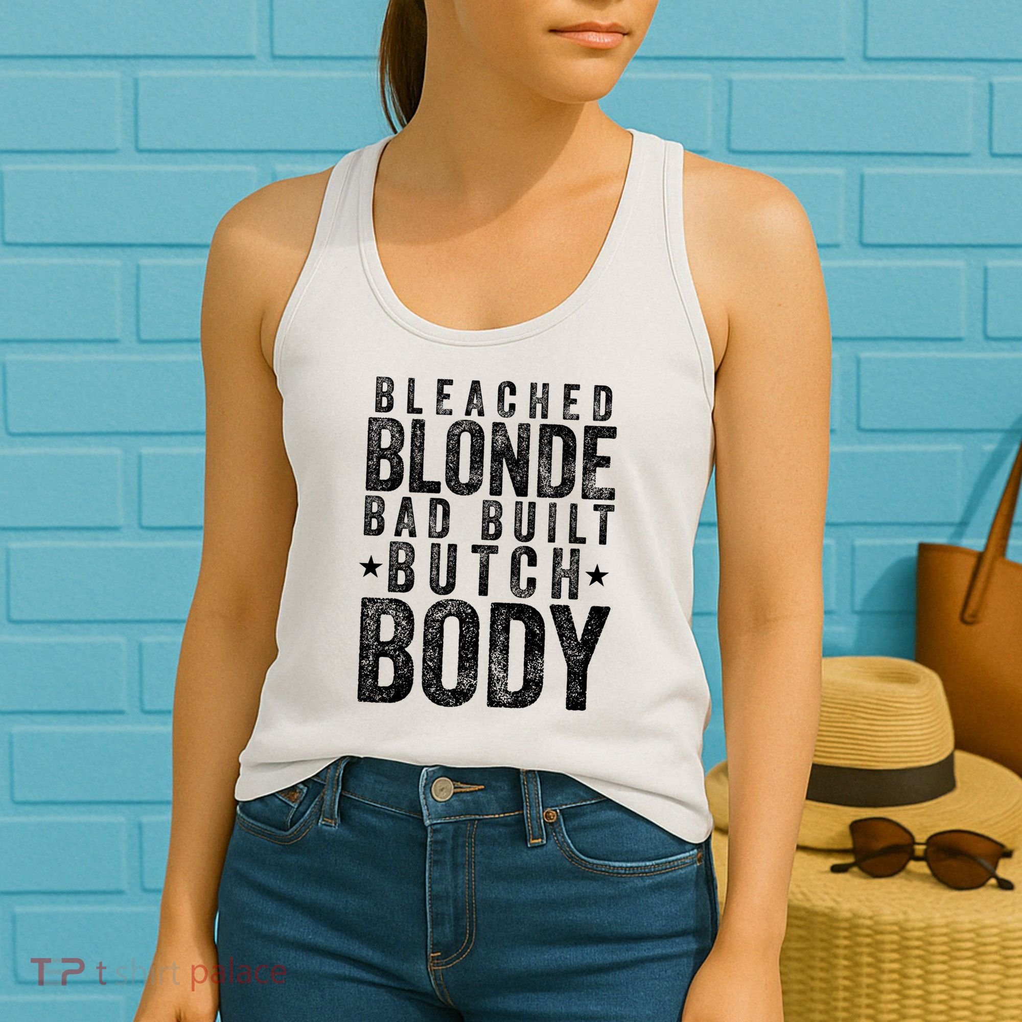 Bleached Blonde Bad Built Butch Body Meme Women's Tank Top