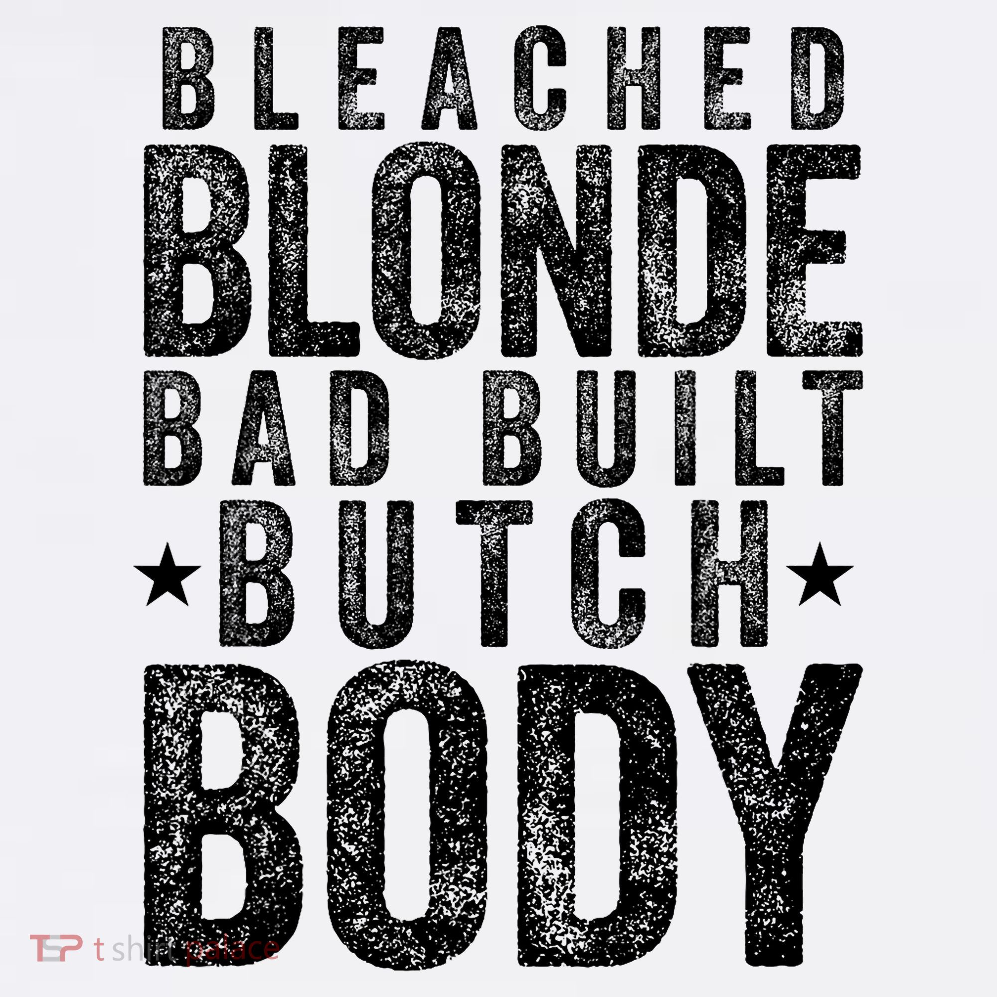 Bleached Blonde Bad Built Butch Body Meme Baby Bodysuit
