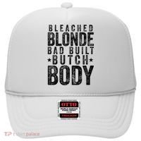 Bleached Blonde Bad Built Butch Body Meme Hat thumb 0