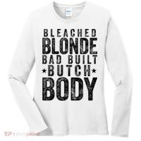 Bleached Blonde Bad Built Butch Body Meme Women's Long Sleeve Shirt thumb 0