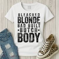 Bleached Blonde Bad Built Butch Body Meme Women's T-Shirt thumb 3
