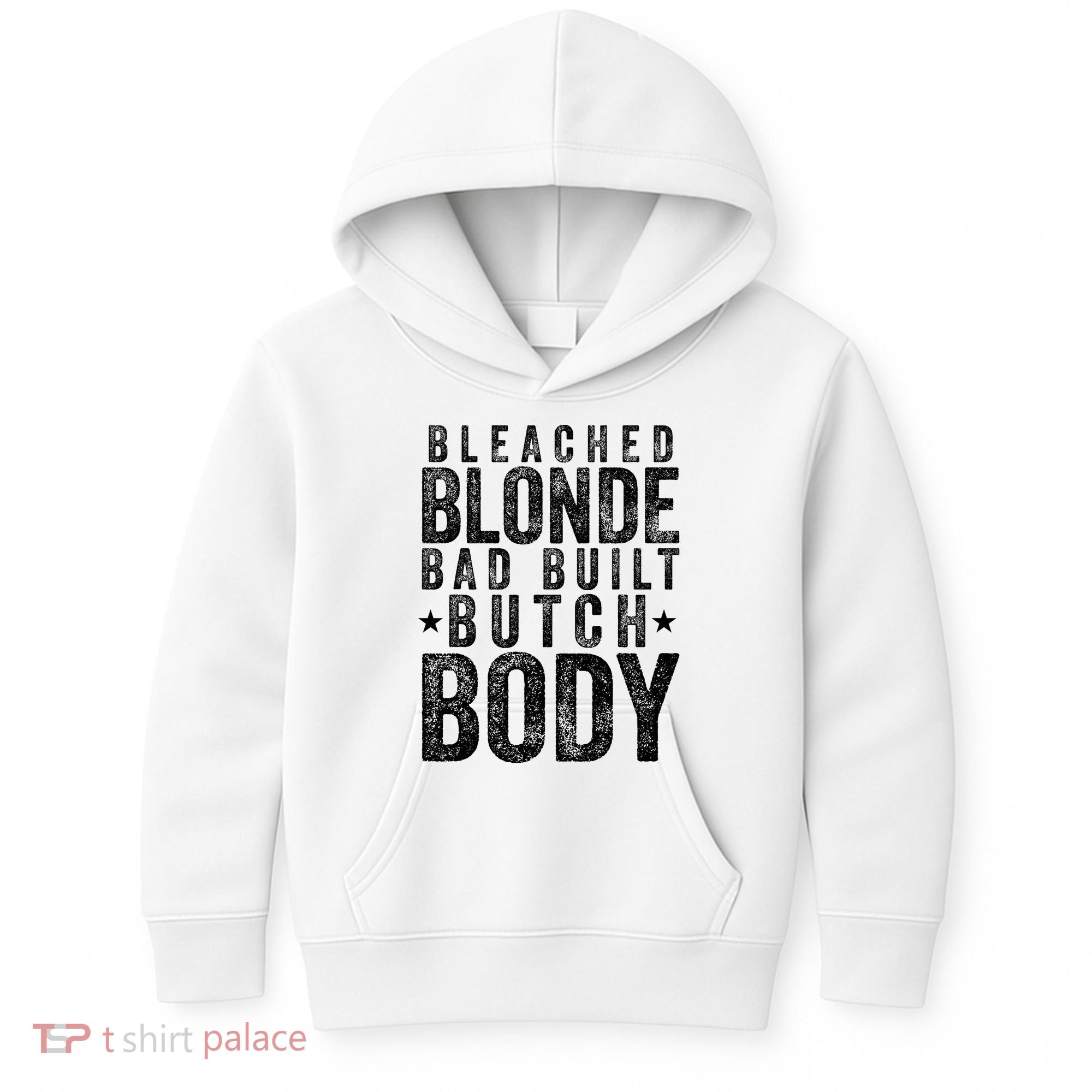 Bleached Blonde Bad Built Butch Body Meme Kids Hoodie