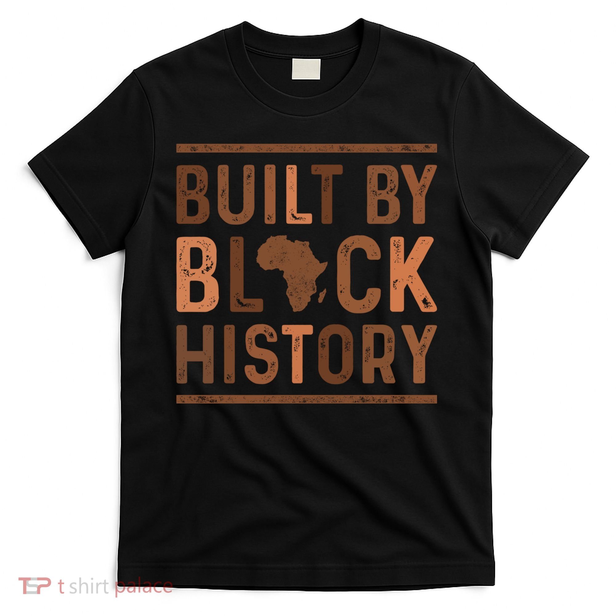 Built By Black History T-Shirt