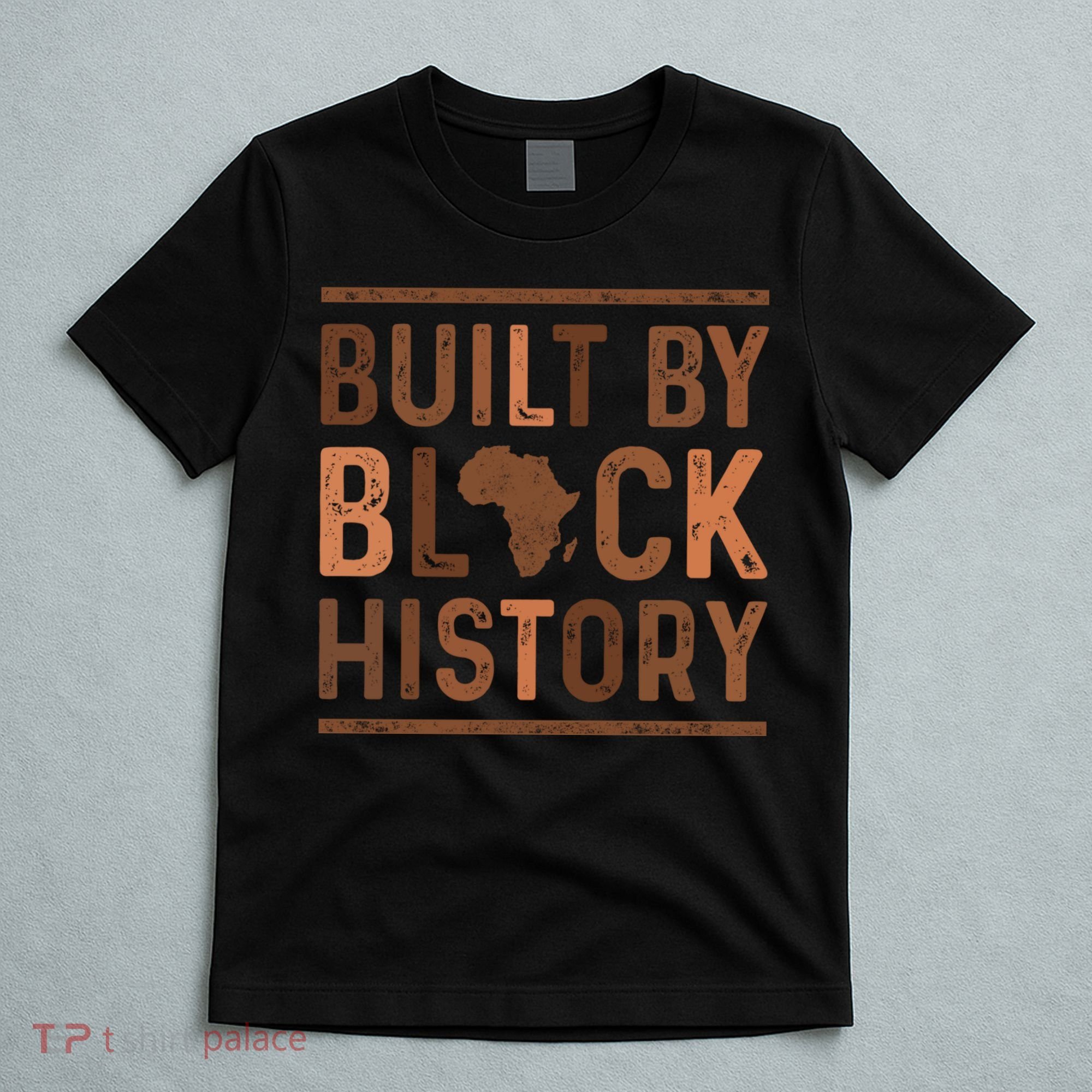 Built By Black History T-Shirt