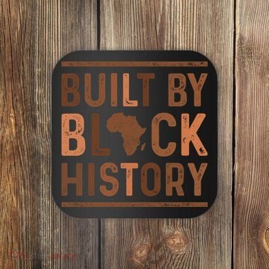 Built By Black History Coaster