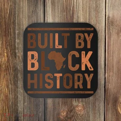 Built By Black History Coaster